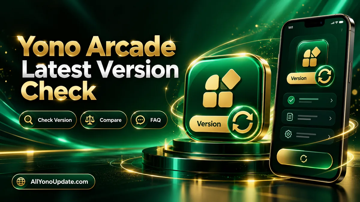 Yono Arcade Latest Version Check — featured guide graphic